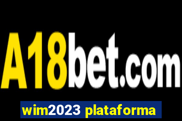 wim2023 plataforma